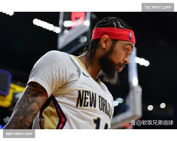 鹈鹕与英格拉姆就提前续约展开初步谈判